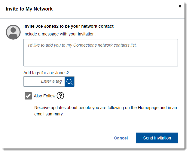 A screenshot of the Invite to My Network window, where you can write a message, add tags, and follow the person you want to connect with.