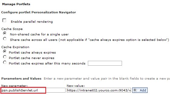 Configuring the local publish service by adding pzn.publishServlet.url in the New parameter field.