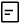 multiline entry icon
